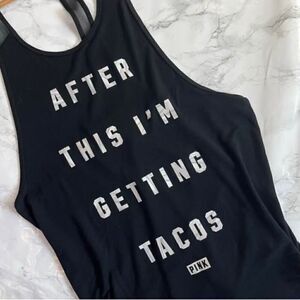 Victoria’s Secret PINK AFTER THIS I’M GETTING TACOS super soft tank top size S ￼